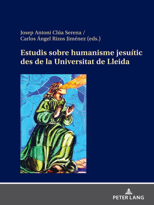 cover image of Estudis sobre humanisme jesuític des de la Universitat de Lleida